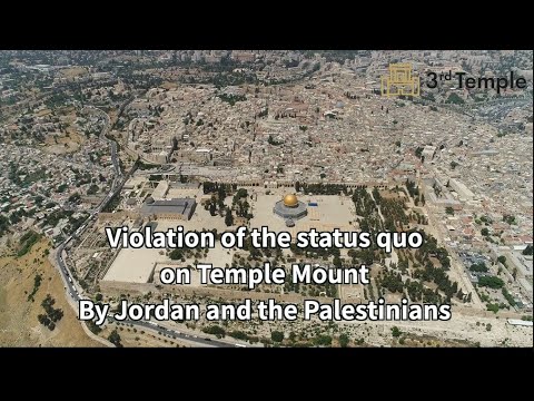 Violation of the Status Quo on Temple Mount by Jordan