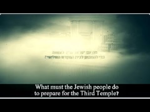 What must the Jewish people do to prepare for the Third Temple ?