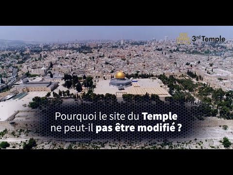 Pourquoi le site du Temple ne peut -il pas être modifié ?