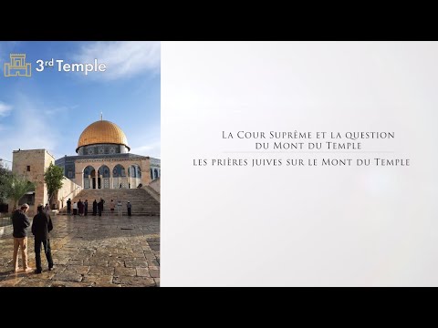 La Haute Cour de Justice israélienne sur la question du Mont du Temple